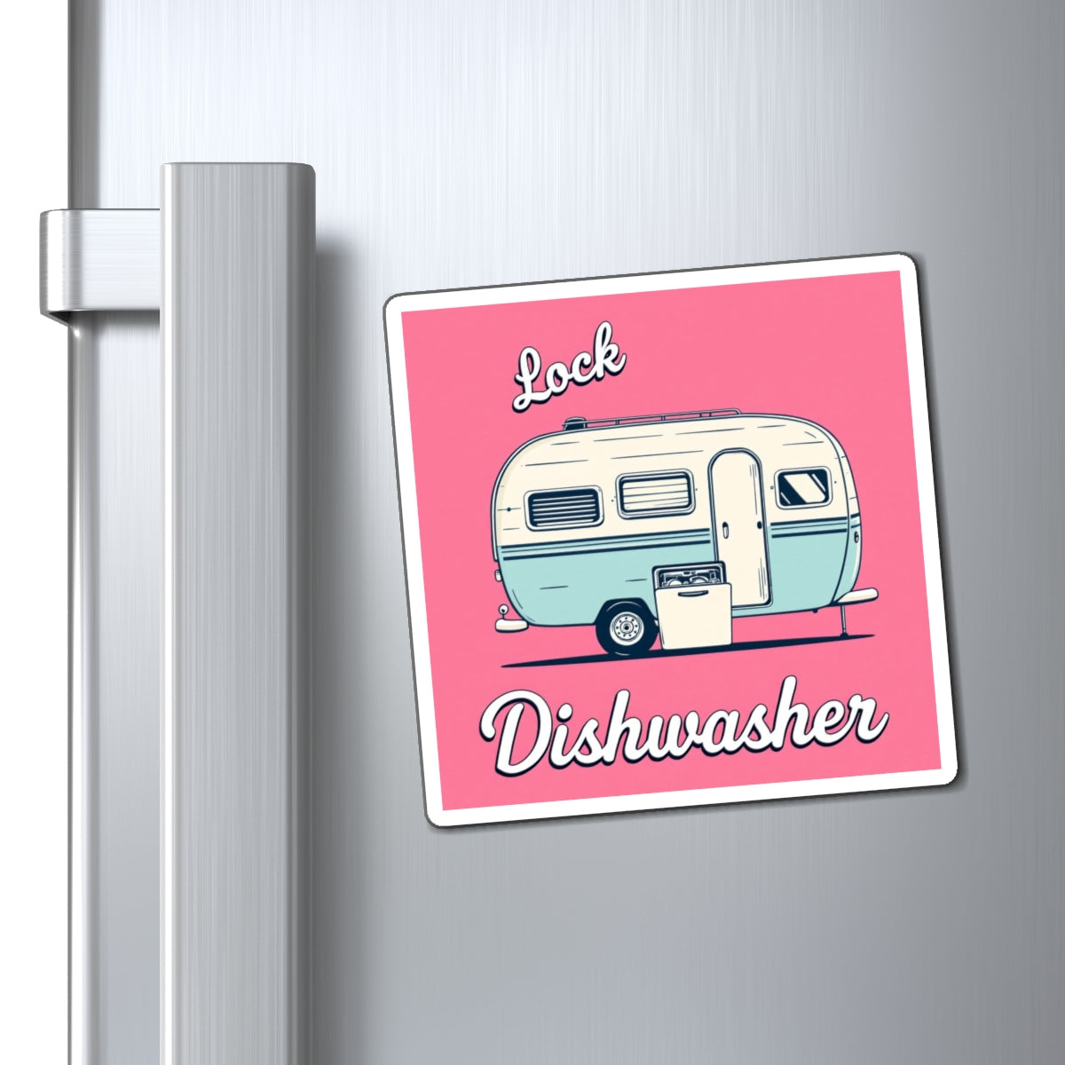 🚐🔒 "Lock the Dishwasher" Magnet – Because Soggy Socks and Sudsy Floors Are Overrated! 🍽️💦